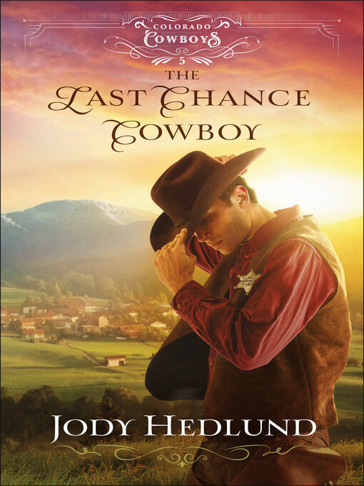 Title details for The Last Chance Cowboy by Jody Hedlund - Available